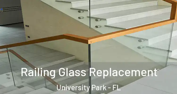  Railing Glass Replacement University Park - FL